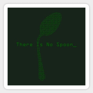 There Is No Spoon Magnet